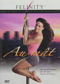 Felinity: Serie Au Coeur De La Sensualite: Au Mat - Felinity: Serie Au Coeur De La Sensualite: Au Mat - DVD