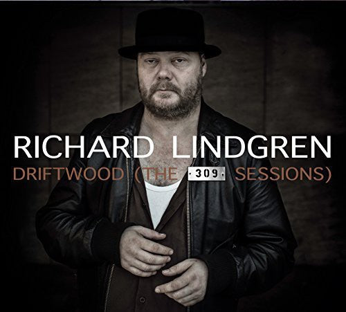 Lindgren,richard - Driftwood (the 309 Sessions) - Music CD