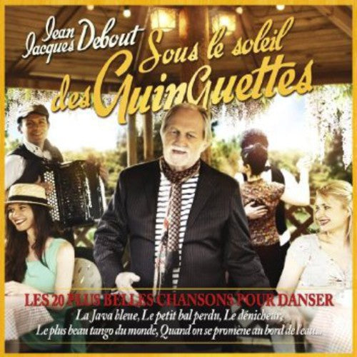 Debout,jean-jacques - Sous Le Soleil Des Guinguettes - Music CD
