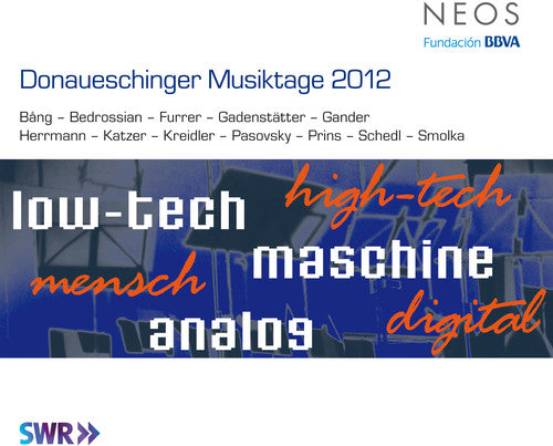 Donaueschinger Musiktage 2012 / Various - Donaueschinger Musiktage 2012 / Various - Super Audio CD