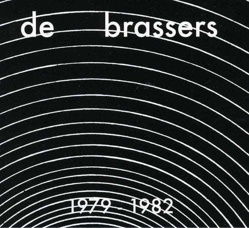 De Brassers - 1979-1982 - Music CD