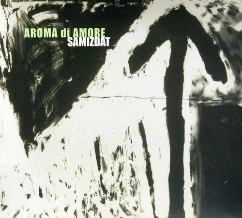 Aroma Di Amore - Samizdat - Music CD