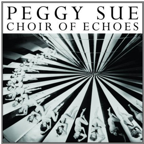 Peggy Sue - Choir Of Echoes - Vinyl Record