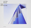 Electric Rescue - Sonic Architecture - Music CD