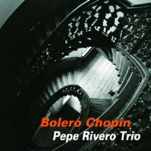 Rivero,pepe - Bolero Chopin - Music CD