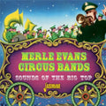 Evans,merle & Circus Band - Sounds Of The Big Top - Music CD