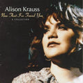 Krauss,alison - Now That I've Found You: Collection - Music CD