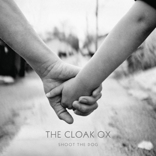 Cloak Ox - Shoot The Dog - Vinyl Record