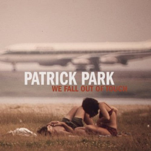 Park,patrick - We Fall Out Of Touch - Music CD