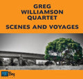 Williamson,greg - Scenes & Voyages - Music CD