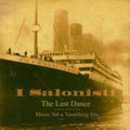 I Salonisti - Last Dance - Music CD