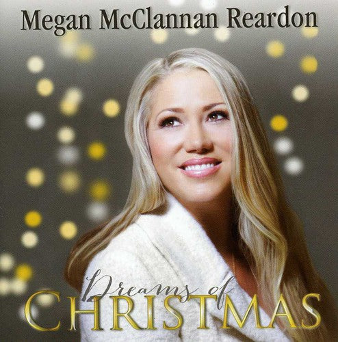 Reardon,megan Mcclannan - Dreams Of Christmas - Music CD
