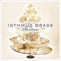 Isthmus Brass - Isthmus Brass Christmas - Music CD