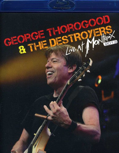 Thorogood,george & The Destroyers - Live At Montreux 2013 - Blu-ray