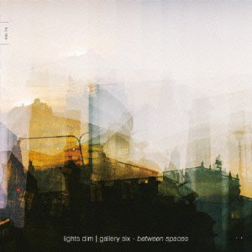 Lights Dim With Gallery Six - Between Spaces - Music CD