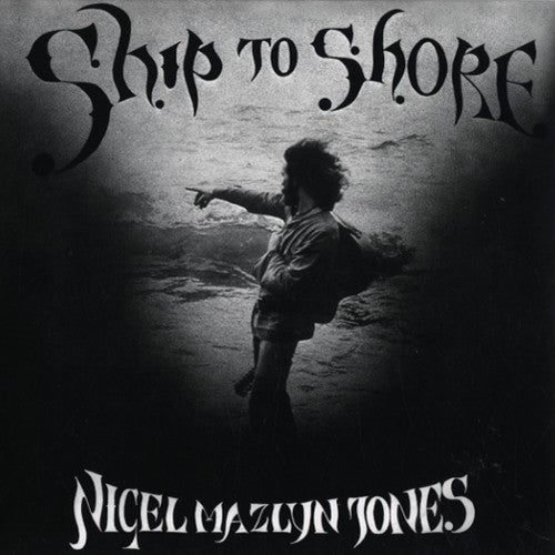 Jones,nigel Mazlyn - Ship To Shore - Vinyl Record