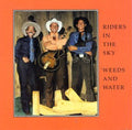 Riders In The Sky - Weeds & Water - Music CD