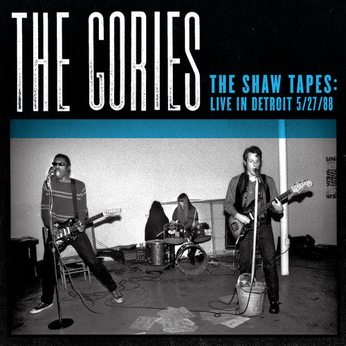 Gories - Shaw Tapes: Live In Detroit 5/27/88 - Vinyl Record