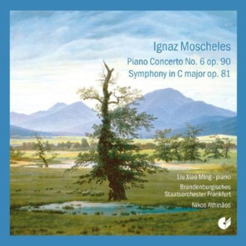 Moscheles / Ming / Brandenburg State Orchestra - Piano Concerto No 6 / Symphony In C Major Op 81 - Music CD