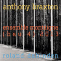 Ensemble Montaigne / Dahinden,roland - Anthony Braxton - Music CD