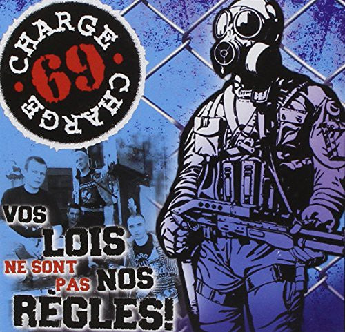 Charge 69 - Vos Lois Ne Sont Pas Nos Regles - Music CD