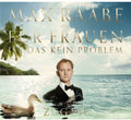 Raabe,max - Fuer Frauen Ist Das Kein Problem Zugabe Edition - Music CD