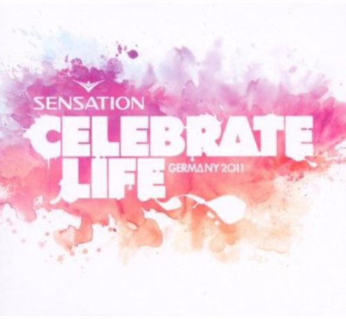 Sensation: Celebrate Life / Various - Sensation: Celebrate Life / Various - Music CD
