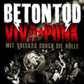 Betontod - Viva Punk Mit Vollgas Durch Die Holle - Music CD