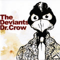 Deviants - Dr Crow - Music CD