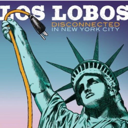 Los Lobos - Disconnected In New York City - Music CD