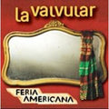Valvular La - Feria Americana - Music CD