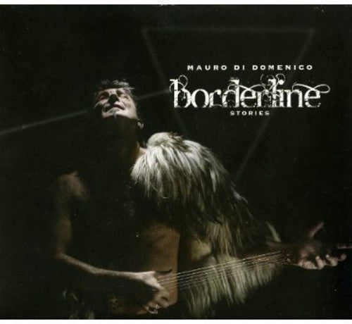 Di Domenico,mauro - Borderline Stories - Music CD