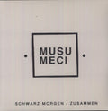 Musumeci - Schwarz Morgen / Zusammen - Vinyl Record