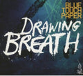 Blue Touch Paper - Drawing Breath - Music CD