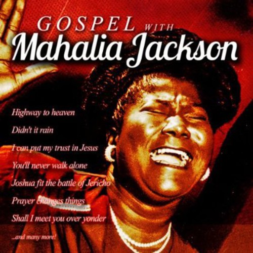 Jackson,mahalia - Gospel With Mahalia Jackson - Music CD