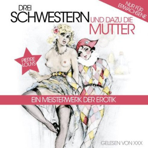 Louys,pierre - Drei Schwestern Und Dazu Die M - Music CD