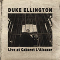 Ellington,duke - Live At Cabaret L'alcazar - Music CD