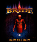 Bride - Skin For Skin - Music CD