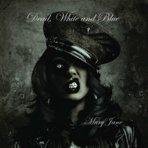 Dead White & Blue - Mary Jane - Music CD