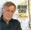 Ciosi,antoine - In Bastia Corsica - Music CD