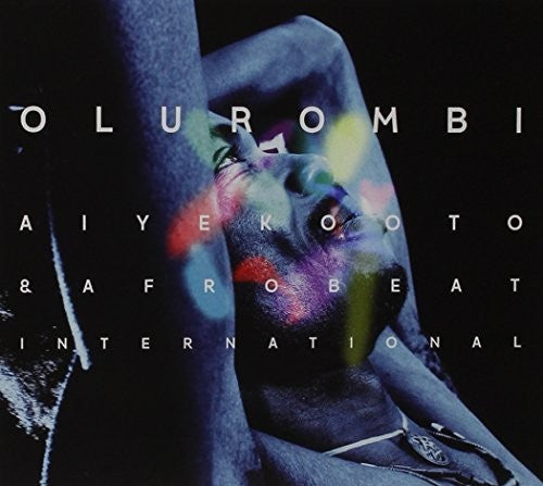 Aiyekooto & Afrobeat Internatio?nal - Olurombi - Music CD