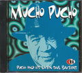 Pucho & His Latin Soul Brothers - Mucho Pucho Music CD