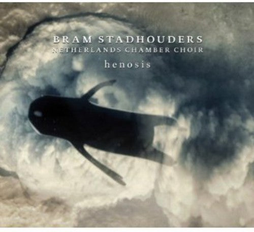 Stadhouders,bram / Netherlands Chamber Choir - Henosis - Music CD