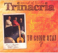 Trinacria - Tu Comu Stai Sound Of Sicily - Music CD