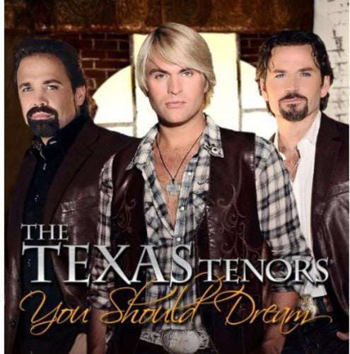 Texas Tenors - You Should Dream - Music CD