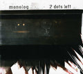 Monolog - 2 Dots Left - Music CD