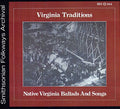 Native Virginia Ballads & Songs / Various - Native Virginia Ballads & Songs / Various - Music CD