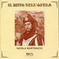 Martinucci,nicola - Il Mito Dell Opera - Music CD