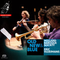 Vloeimans / Constandse / Holland Baroque Society - Old New & Blue - Super Audio CD