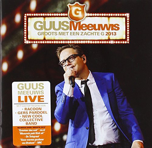 Meeuwis,guus - Groots Met Een Zachte G 2013/live@psv Stadion 2013 - Music CD
